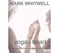 Mark Whitwell Yoga of Heart (Tascabile)