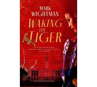 Mark Wightman Waking the Tiger (Tascabile)
