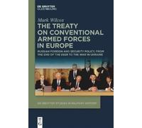 Mark Wilcox The Treaty on Conventional Armed Forces in Europe (Copertina rigida)
