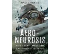 Mark Wilkins Aero-Neurosis (Copertina rigida)