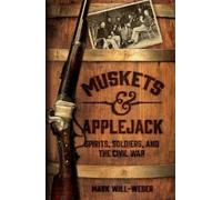 Mark Will-Weber Muskets and Applejack (Copertina rigida)
