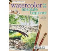 Mark Willenbrin Watercolor for the Absolute Beginner with Mark Wille (Tascabile)