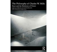 Mark William Westmoreland The Philosophy of Charles W. Mills (Tascabile)