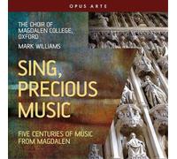 Mark Williams Sing, Precious Music: Five Centuries of Music from Magdalen (CD)