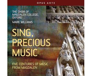 Mark Williams Sing, Precious Music: Five Centuries of Music from Magdalen (CD)