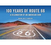 Mark Williamson 100 Years of Route 66 (Tascabile)