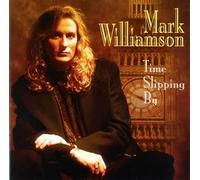 Mark Williamson - Time Slipping By