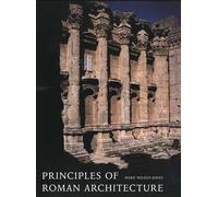 Mark Wilson Jones Principles of Roman Architecture (Tascabile)