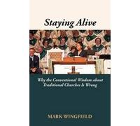 Mark Wingfield Staying Alive (Tascabile)