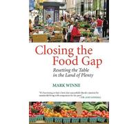 Mark Winne Closing the Food Gap (Tascabile)