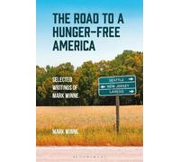 Mark Winne The Road to a Hunger-Free America (Tascabile)