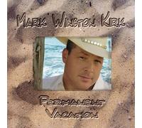Mark Winston Kirk - Permanent Vacation