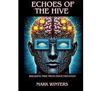 Mark Winters Echoes of the Hive (Tascabile)