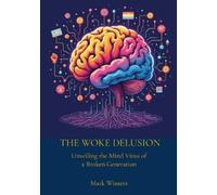 Mark Winters The Woke Delusion (Tascabile)