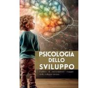 Mark Wite Psicologia dello Sviluppo (Tascabile)