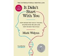 Mark Wolynn It Didn't Start With You (Tascabile)