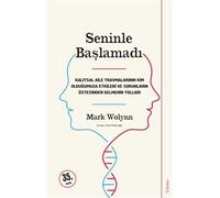 Mark Wolynn Seninle Baslamadi: Kalitsal Aile Travmalarinin Kim Oldug (Tascabile)