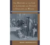 Mark Wonnacott The History of the Law of Landlord and Tenant in Engl (Tascabile)