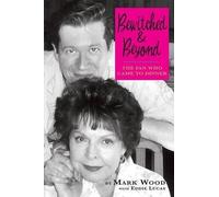Mark Wood Bewitched and Beyond (Tascabile)