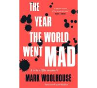 Mark Woolhouse The Year the World Went Mad (Copertina rigida)