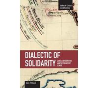 Mark Worrall Dialectic Of Solidarity: Labor, Antisemitism, And The F (Tascabile)
