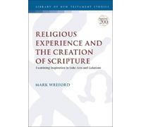 Mark Wreford Religious Experience and the Creation of Scripture (Tascabile)