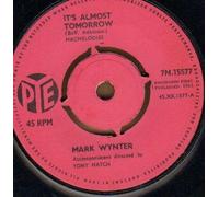 MARK WYNTER - MARK WYNTER - IT'S ALMOST TOMORROW - 7 inch vinyl / 45