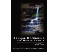 Mark Yantzi Sexual Offending and Restoration (Tascabile)