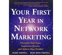 Mark Yarnell Rene Reid Yarnell Your First Year in Network Marketing (Tascabile)