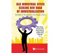 Mark Yoalin Wan Old Industrial Cities Seeking New Road Of Ind (Copertina rigida)