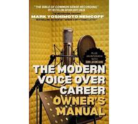 Mark Yoshimoto Nemcoff The Modern Voice Over Career Owner's Manual (Tascabile)