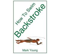 Mark Young How To Swim Backstroke (Tascabile)
