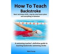Mark Young How To Teach Backstroke (Tascabile)