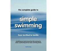 Mark Young The Complete Guide to Simple Swimming (Tascabile)