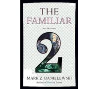 Mark Z. Danielewski The Familiar, Volume 2 (Tascabile) Familiar