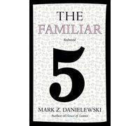 Mark Z. Danielewski The Familiar, Volume 5 (Tascabile) Familiar