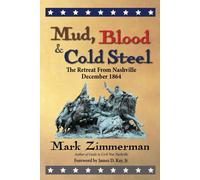 Mark Zimmerman Mud, Blood and Cold Steel (Tascabile)