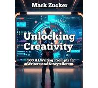 Mark Zucker Unlocking Creativity (Tascabile)