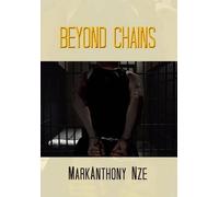 Markanthony Nze Beyond Chains (Copertina rigida)