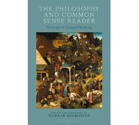 Markar Melkonian The Philosophy and Common Sense Reader (Tascabile)