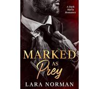 Marked as Prey: A Dark Mafia Romance