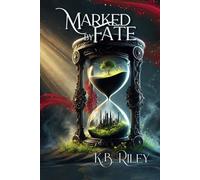 Marked by Fate: The Chronicles of Fate - Book One