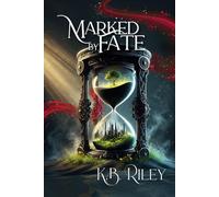 Marked by Fate: The Chronicles of Fate Novel - Book One: The Chronicles of Fate - Book One: 1