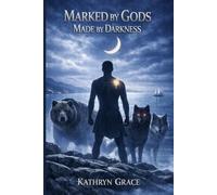 Marked By Gods Made By Darkness: 1