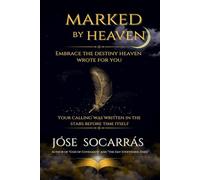 Marked by Heaven: Embrace the destiny heaven wrote for You!