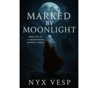 Marked By Moonlight