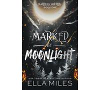Marked by Moonlight