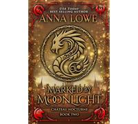 Marked by Moonlight: a magical, mysterious shapeshifter/vampire romance: 2