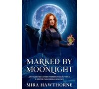 Marked By Moonlight: A Witchblood Legacy Prequel: An Enemies to Lovers Forbidden Magic Witch x Shifter Paranormal Romance