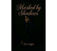 Marked By Shadows